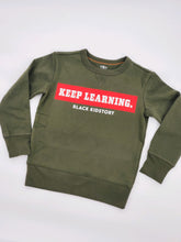 Load image into Gallery viewer, The Keep Learning Sweatshirt
